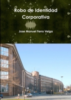 Robo de Identidad Corporativa 1291798137 Book Cover
