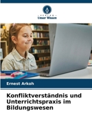 Konfliktverständnis und Unterrichtspraxis im Bildungswesen 6630201922 Book Cover