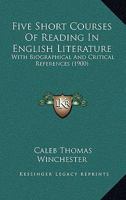 Five Short Courses of Reading in English Literature 1165416484 Book Cover