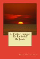 El Factor Tiempo En La Senal de Jonas 1500314625 Book Cover