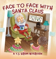 Face To Face With Santa Claus B0CMYX2P7V Book Cover