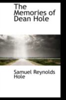 The Memories of Dean Hole 1016926448 Book Cover