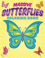 Massive Butterflies Coloring Book: With Over 70 Coloring Pages of Beautiful Butterflies 1515178447 Book Cover