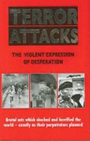 Terror Attacks: The Violent Expression of Desperation 0708807917 Book Cover