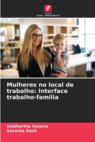 Mulheres no local de trabalho: Interface trabalho-família 6209324797 Book Cover