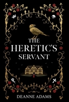 The Heretic's Servant 1915771056 Book Cover