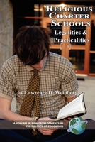Religious Charter Schools: Legalities and Practicalities (PB) (New Developments in the Politics of Education) 1593117582 Book Cover