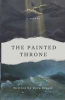 The Painted Throne B0CSLLJZBR Book Cover