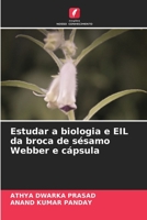 Estudar a biologia e EIL da broca de sésamo Webber e cápsula 6205731479 Book Cover