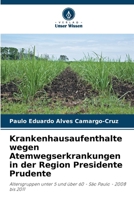 Krankenhausaufenthalte wegen Atemwegserkrankungen in der Region Presidente Prudente (German Edition) 6208600316 Book Cover