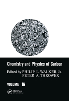 Chemistry & Physics of Carbon: Volume 16 0824769910 Book Cover
