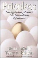Priceless: Turning Ordinary Products into Extraordinary Experiences 157851746X Book Cover