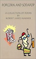 Popcorn and Sodapop: A Collection of Poems 075962402X Book Cover