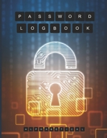 Password Logbook: Login and password LogBook With Alphabetical Tabs A-Z ( Size 8.5 X 11 ) Keep Your Secure Password: Safety Concept: Closed Padlock On Digital Background 171021970X Book Cover