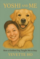 Yoshi and Me 1764250079 Book Cover