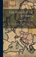 The Knights of St. John: With the Battle of Lepanto and Siege of Vienna [By A. T. Drane, Ed. by E. H. Thomson.] 1019421711 Book Cover