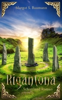 Rigantona: Schottland Roman 1980356831 Book Cover