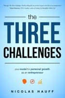 The Three Challenges: Your Model for Personal Growth as an Entrepreneur 1599324903 Book Cover