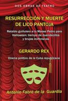 Resurrección y muerte de Lico Pantoja: Retablo guiñolero a lo Maese Pedro para Halloween 1499156863 Book Cover