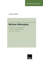 Berliner Metropoly: Stadtentwicklungspolitik Im Berliner Bezirk Mitte Nach Der Wende 3810030260 Book Cover