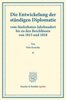 Die Entwickelung Der Standigen Diplomatie: Vom Funfzehnten Jahrhundert Bis Zu Den Beschlussen Von 1815 Und 1818. (Staats- Und Socialwissenschaftliche Forschungen V.3) (German Edition) 3428176928 Book Cover