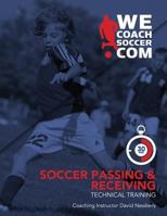 Soccer Passing and Receiving Technical Training 1983750182 Book Cover