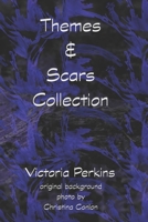 Themes & Scars Collection 1984305980 Book Cover