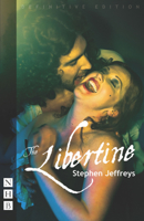 The Libertine: A Play 1854592777 Book Cover