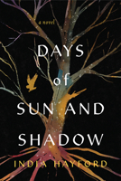 Days of Sun and Shadow 1496753143 Book Cover