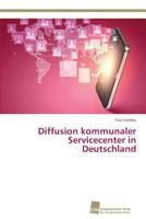 Diffusion Kommunaler Servicecenter in Deutschland 3838136675 Book Cover