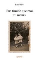 Plus timide que moi, tu meurs (French Edition) 2414064374 Book Cover