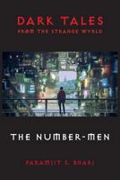 Dark Tales From The Strange Wyrld: The Number-Men 1999969987 Book Cover