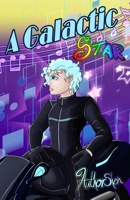 A Galactic Star B0C2SDCS6Y Book Cover