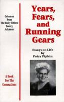 Years, Fears, and Running Gears 0966336801 Book Cover