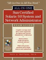 Sun Certified Solaris(tm) 9 System and Network Administrator All-in-One Exam Guide 0072225300 Book Cover