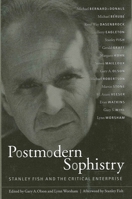 Postmodern Sophistry: Stanley Fish and the Critical Enterpise 0791462145 Book Cover