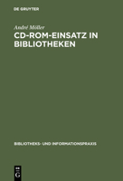 CD-Rom-Einsatz in Bibliotheken 3598211309 Book Cover