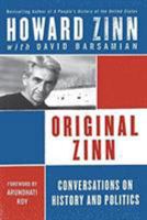 Original Zinn: Conversations on History and Politics 0060844256 Book Cover