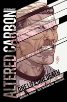 Altered Carbon: One Life, One Death 1524119873 Book Cover