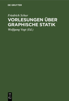 Vorlesungen Über Graphische Statik 3112379098 Book Cover