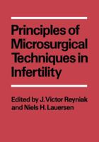 Principles of Microsurgical Techniques in Infertility 1468440128 Book Cover