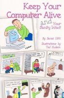 Keep Your Computer Alive 1466285265 Book Cover