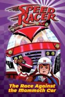 Race Against the Mammoth Car, The #4 (Speed Racer) 0448448076 Book Cover