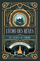 L'écho des rêves - tome 2: Les secrets de l'Ordre (French Edition) 2379662428 Book Cover