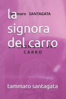 la signora del carro (Italian Edition) B0G3NYYKWX Book Cover