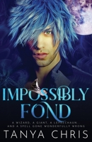 Impossibly Fond B08HT5638Z Book Cover