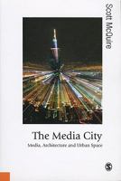 The Media City 0857025376 Book Cover