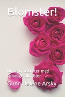 Blomster!: Unike oppskrifter med spiselige blomster B08YQMBVQX Book Cover