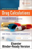 Brown and Mulholland's Drug Calculations - Binder Ready: Process and Problems for Clinical Practice 0323756743 Book Cover