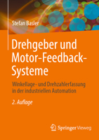 Drehgeber und Motor-Feedback-Systeme: Winkellage- und Drehzahlerfassung in der industriellen Automation (German Edition) 3658494034 Book Cover